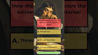 Think You Know Descartes Lets Try 🏛️🧠 PhilosophyQuiz [upl. by Yvonne468]