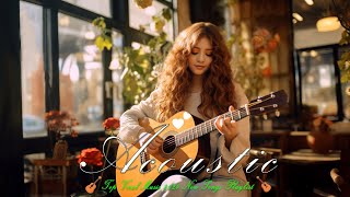 Chill English Love Songs With Lyric 🍒 Hits Songs Acoustic 2024 Favourite Of All Time🍒 [upl. by Longwood]