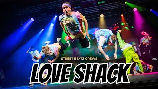 LOVE SHACK Remix  Street Beatz Crews [upl. by Riana]