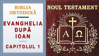 Biblia Ortodoxa Evanghelia dupa Ioan cap 1 audio [upl. by Malca]