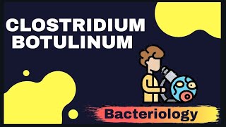 CLOSTRIDIUM BOTULINUM  Microbiology [upl. by Hcra]