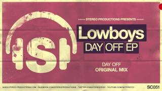 Lowboys  Day Off Original Mix [upl. by Henrique]