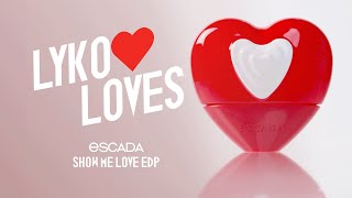 Lyko Loves Escada Show Me Love Edp [upl. by Esojnauj]