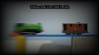 Tobias And The Half Pariah  Montagues Death [upl. by Ahsata]