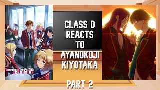 Class D reacts to Ayanokoji KiyotakaPart 2Ayanokoji vs Ryuen [upl. by Aluk]