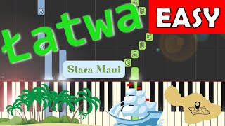 🎹 Stara Maui szanty  Piano Tutorial łatwa wersja 🎵 NUTY W OPISIE 🎼 [upl. by Galan]