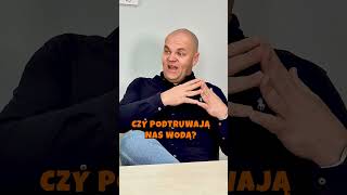 Czy Podtruwają Nas Wodą [upl. by Maribel]