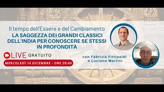 Webinar con Fabrizio Fittipaldi e Luciano Martini quotIl tempo dellEssere e del Cambiamentoquot [upl. by Benedic836]