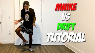 Mnike vs Drift Dance Tutorial [upl. by Orimisac]