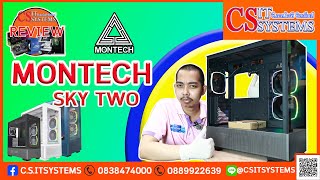 REVIEW CASE MONTECH SKY TWO เคสคอมสวยจากแบรนด์ MONTECH จัดได้เลยที่ CSIT SYSTEMS [upl. by Libbi785]