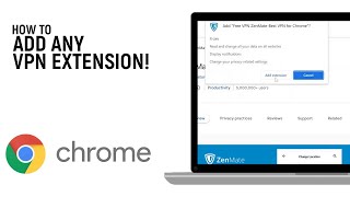 How to Add Any VPN Extension to Google Chrome ZENMATE VPN [upl. by Edras]