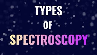 Types of spectroscopy  Tamil  Chemistry in Tamil [upl. by Olpe]