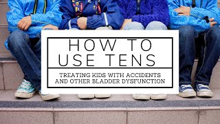 How to use TENS for Urinary Incontinence in kids [upl. by Celin]