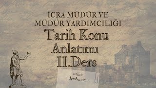 TARİH KONU ANLATIM 2DERS tarih icramüdüryardımcılığı icra derscalisma [upl. by Evangelin403]