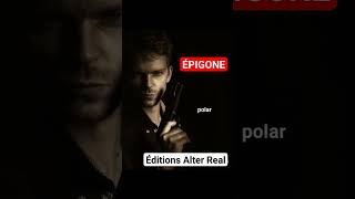 Épigone Éditions Alter Real sortie le 0107 coverreveal le 2103 polar shorts short shortvideo [upl. by Etnaid]