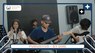 Purunyus  Nisa Hayyu Rahmia Cover By Dini  BAPERAN MUSIC [upl. by Hilbert]