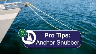 Ep 43 Pro Tips Anchor Snubber on Combine Anchor Rode [upl. by Leakcim]