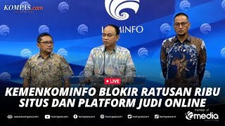 🔴LIVE  Menkominfo Sampaikan Perkembangan Penanganan Judi Online Ratusan Ribu Situs Diblokir [upl. by Janiuszck]