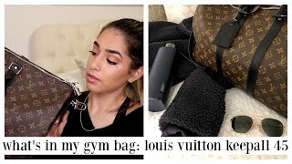 Whats in My Gym Bag  Louis Vuitton Keepall 45 Bandouliere Macassar Canvas [upl. by Karney]