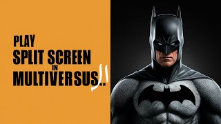 How to Play Split Screen in MultiVersus [upl. by Knapp814]