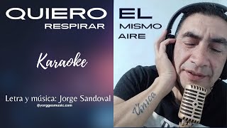 Quiero respirar el mismo aire  Karaoke [upl. by Aylatan709]