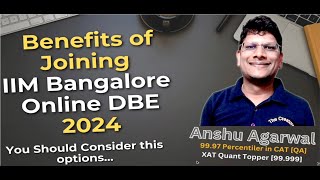 Benefits of Joining IIM Bangalore Online DBE 2024 [upl. by Cointon]