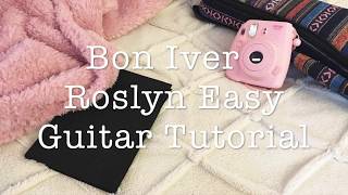 roslyn by bon iver  easy guitar tutorial ♡ [upl. by Nikolas]