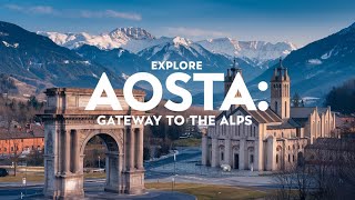 Why Aosta is the Coolest Place in Italy [upl. by Weinhardt]