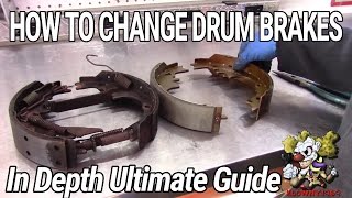 How To Change Drum Brakes  IN DEPTH ULTIMATE GUIDE [upl. by Marucci199]