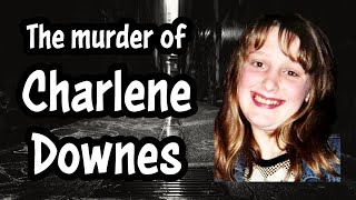 The Murder of Charlene Downes  Real life Documentary of CSE  Lets stop the abuse [upl. by Nert]