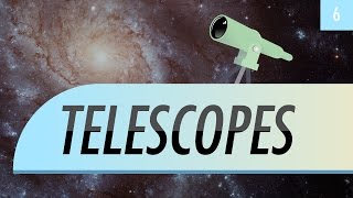 Telescopes Crash Course Astronomy 6 [upl. by Sigismund]