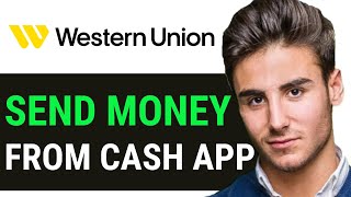 UPDATED 2024 How to Send Money from Cash App to Western Union [upl. by Marta727]