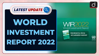 World Investment Report 2022 Latest update  Drishti IAS English [upl. by Nagoh783]