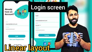 Create Login Layout in Android Studio Using Linear Layout  Linear Layout in Depth [upl. by Pulchi]