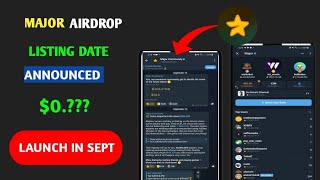 Major Airdrop Listing Date Announced Major Listing Date amp Price [upl. by Doralin307]