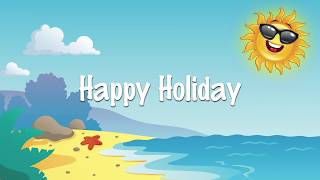 Happy Holiday  fun song for kids  karaoke lyrics sing along [upl. by Peta]