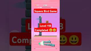 Square Bird lvl 118 Gameplay 😃😃 shorts gaming funnyvideo [upl. by Gaspard]