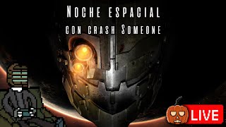 Noche espacial con Crash Someone Dead space 2 severed En vivo Regalamos juegos al final del strea [upl. by Garrison267]