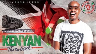 Dj Protege  Madaraka Day Kenyan Hits Throwback Mix ESir  Prezzo Ukoo Flani [upl. by Aara]