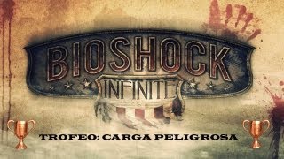 Bioshock Infinite  Logro  Trofeo Carga peligrosa [upl. by Gerc]