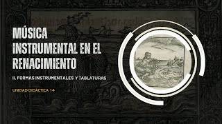 Formas instrumentales en el Renacimiento tipologías y definiciones previas [upl. by Fortunio]