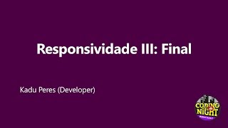 Responsividade III  Final [upl. by Zachar]