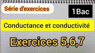 Conductance et conductivité  exercices 567  1Bac [upl. by Allerym]