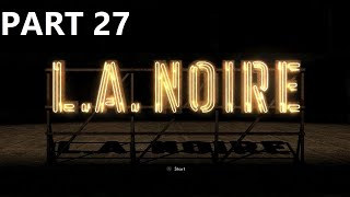 LA Noire Gameplay Part 27  Parnells Soup Co Factory [upl. by Ramak879]