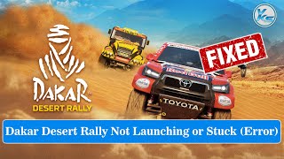 How To Fix Dakar Desert Rally Launching The Game Failed Black Screen Not Starting Stuck amp Running [upl. by Milena]