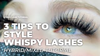 Whispy Lash Tips amp Tricks  Lash With Me HybridMixed Lash Sets [upl. by Denys]