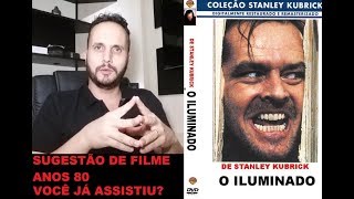 Filme o iluminado  Sugestão filme anos 80  dica de filme [upl. by Harte]