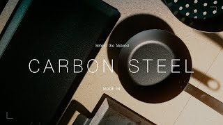 Behind The Material Carbon Steel  Made In Cookware [upl. by Dott]