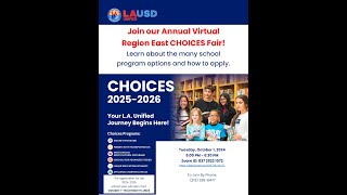 LAUSD Region East CHOICES Informational Webinar [upl. by Safoelc]