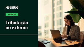 Como funciona a TRIBUTAÇÃO de investimentos no EXTERIOR Perguntas frequentes respondidas [upl. by Mahmud]